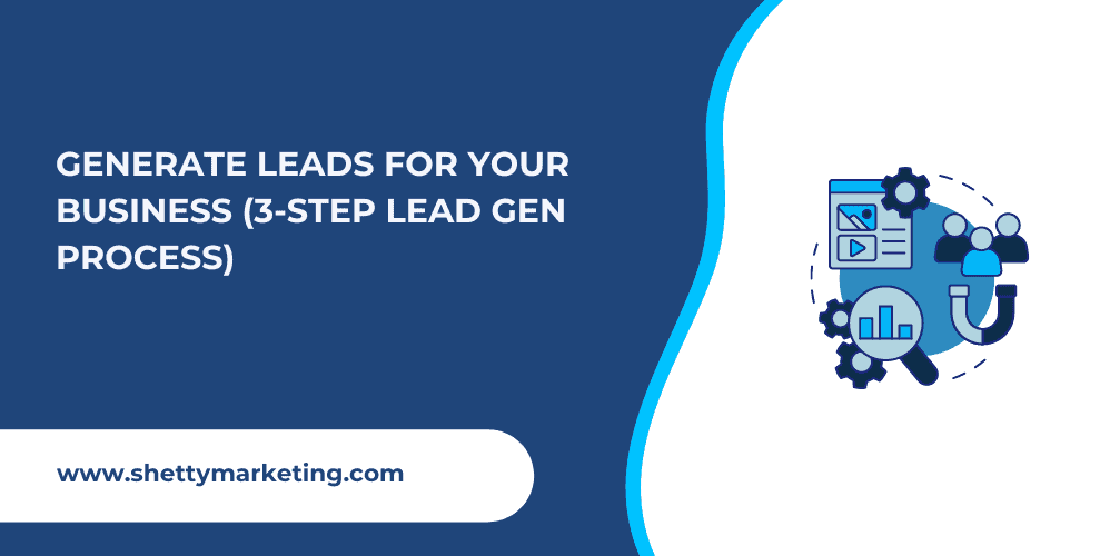 Generate Leads for your Business
