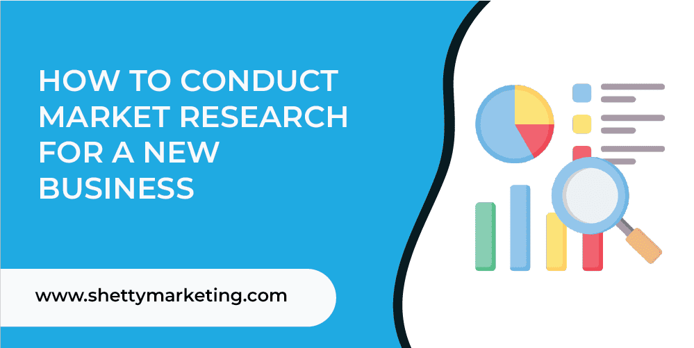 How to conduct market research for a new business