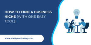 How to find a business niche (find your niche market easily)