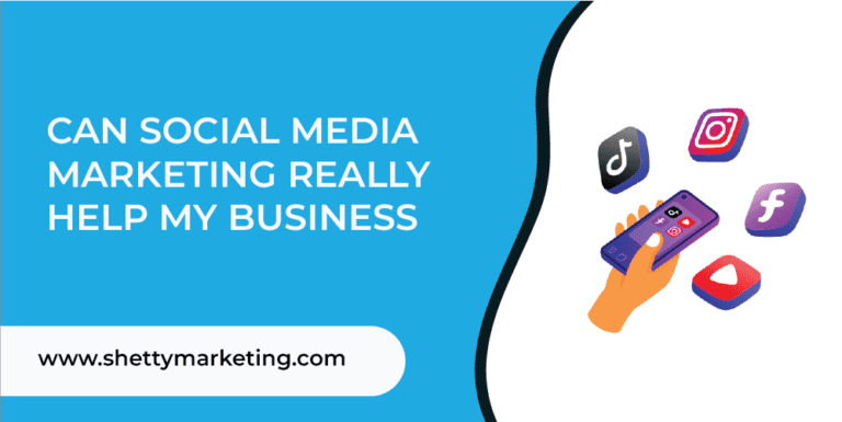 CAN SOCIAL MEDIA MARKETING REALLY HELP MY BUSINESS