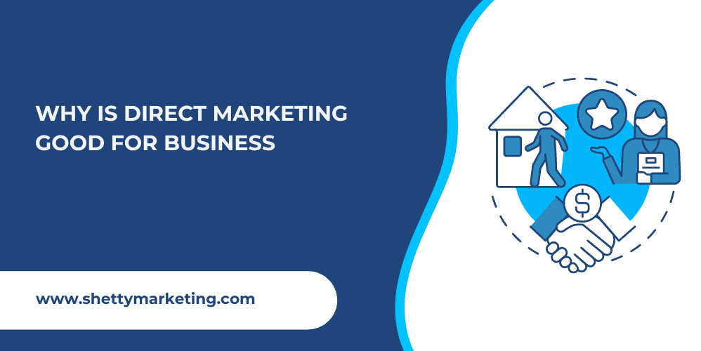 Why is Direct Marketing Good for Business
