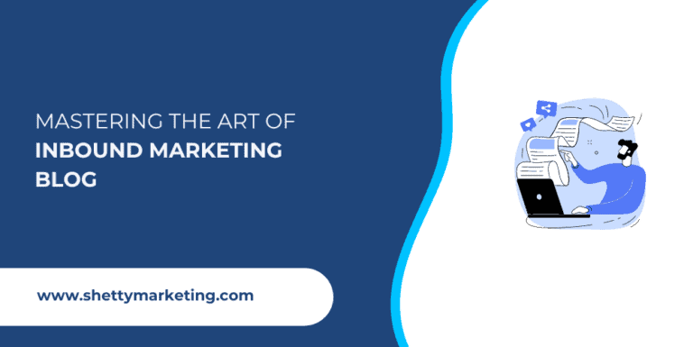 Mastering the Art of Inbound Marketing Blog