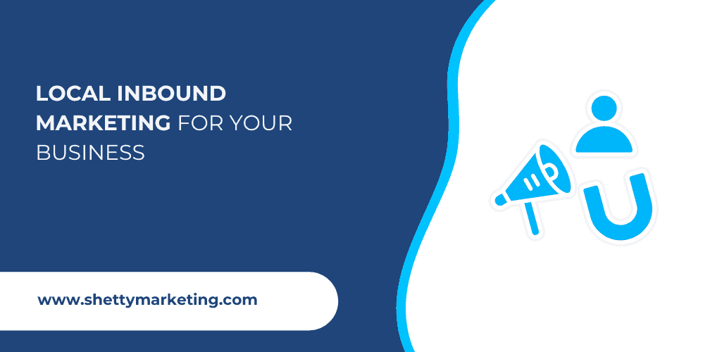 Local Inbound Marketing for your business